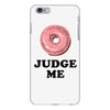 Donut Judge Me iPhone 6 Plus/6s Plus Case