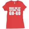 wake me up before you go go retro 80s wham Ladies Fitted T-Shirt
