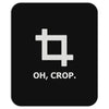 oh crop Mousepad