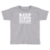 keep earth clean it's not uranus Toddler T-shirt