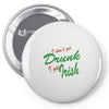 i get irish Pin-back button