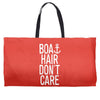 boat hair don't care Weekender Totes
