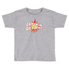 captain obvious Toddler T-shirt