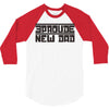 proud new dad 3/4 Sleeve Shirt
