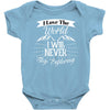 i love the world i will never stop exploring Baby Bodysuit