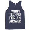 techno for an answer Tank Top