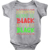everybody wanna be black Baby Bodysuit
