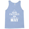 The Best Father Was Born In May Tank Top