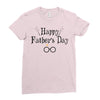 Happy Father's Day Ladies Fitted T-Shirt