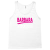 BARBARA thing you wouldn't understand Tank Top