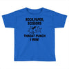 throat punch i win Toddler T-shirt