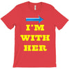 i am with her T-Shirt