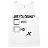 are you drunk check Tank Top