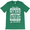 Dear Dad Thanks for Being My Dad T-Shirt