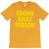 grown adult person T-Shirt