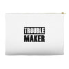 trouble maker Accessory Pouches