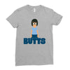 butts Ladies Fitted T-Shirt