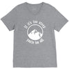 if it's too steep you're too old V-Neck Tee