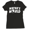 wayne's world Ladies Fitted T-Shirt
