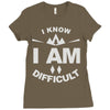 i know i am difficult ski mountain Ladies Fitted T-Shirt