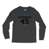 Impeach 45 Long Sleeve Shirts