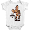 just bring it Baby Onesie