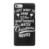 drink wine &amp; watch christmas movies iPhone 7 Case