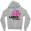 sexy ladies in the house Zipper Hoodie
