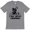 trex hates swimming T-Shirt