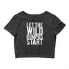 let the wild rumpus Crop Top