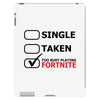 too busy playing fortnite (black) iPad 3 and 4 Case
