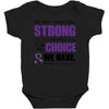 we don't know how strong we are until being strong is the only choice Baby Bodysuit