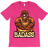 badass T-Shirt