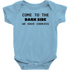 come to the dark side we have cookies t shirt x large funny awesome st Baby Onesie