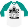 Queens Are Born In November 3/4 Sleeve Shirt