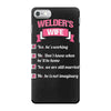 welder's wife iPhone 7 Case