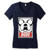 dude Women's V-Neck T-Shirt