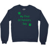 my first st patricks day Crewneck Sweatshirt