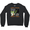 Learn it You Will Teach it i Shall Crewneck Sweatshirt