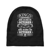 Real Kings Are Born On October 18 Baby Beanies