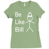 be like bill meme Ladies Fitted T-Shirt