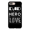 dad a son's first hero a daughters first love 2 iPhone 8 Plus