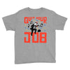 quit your job! Youth Tee