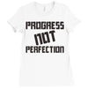 progress not perfection Ladies Fitted T-Shirt