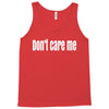 don't care me Tank Top