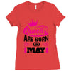 Queens Are Born in May Ladies Fitted T-Shirt