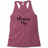 woman up Racerback Tank