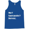sarcastic Tank Top