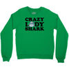 crazy lady shark Crewneck Sweatshirt