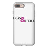 i can &amp; i will iPhone 8 Plus